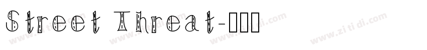 Street Threat字体转换
